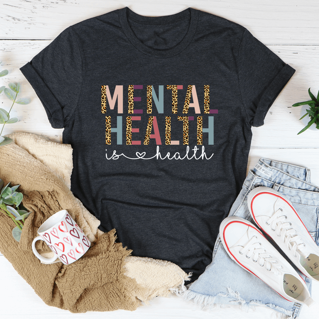 Mental Health Is Health T-Shirt - Vivalux